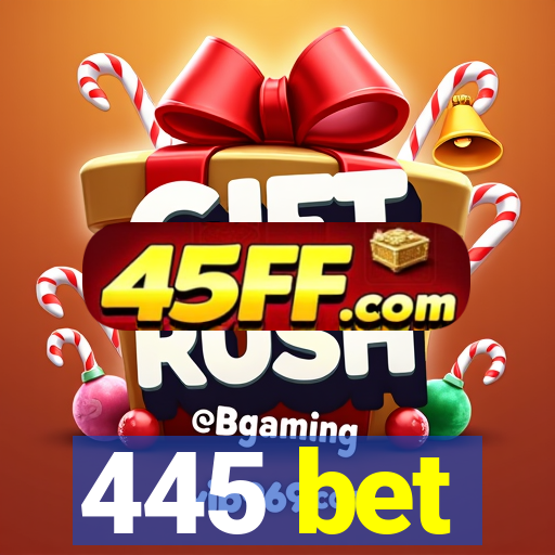 445 bet